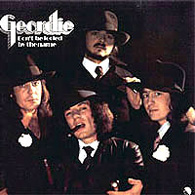Geordie - Don't Be Fooled By The Name, 1974.