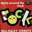 Rock Around the Clock - («Рок круглые сутки») — Билл Хейли и «Кометc».