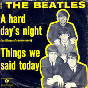 A Hard Day's Night / Things We Said Today, Parlophone UK, R 5160, July 10th, 1964, 7″45 RPM.