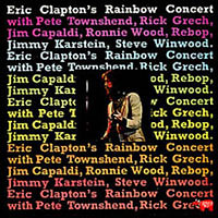 Eric Clapton's Rainbow Concert, RSO UK, 2394 116, Release date: UK, September 10th, 1973, LP.