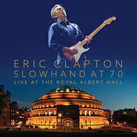 Slowhand at 70  Live at the Royal Albert Hall, Eagle Vision ERDVLP089, Release date: November 13th, 2015, 3LP + DVD.