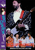The Eric Clapton Concert Birmingham England July 1986, Marshbrook Limited  VHS R1154, UK VHS, 1986.