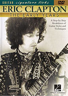 Eric Clapton  The Early Years, Hall Leonard  HL00320264, UK, DVD 2001.