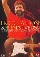 Eric Clapton & Friends Live 1986, Eagle Eye Media, Europe EE 19021, DVD, September 23, 2003.