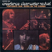 Fortunate Son / Down on the Corner, Fantasy USA 634, October 1969, 7″45 RPM.