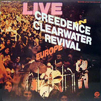 Live In Europe, US Fantasy CCR-1, Release date: October 1973, 2LP.