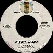 Witchy Woman / Earlybird, Asylum USA AS-11008, 1 Aug 1972, 7″45 RPM.