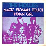 Magic Woman Touch / Indian Girl, Polydor UK 2058 289, 10 Nov 1972, 7″45 RPM.