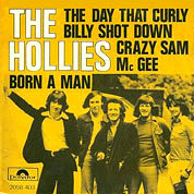 The Day That Curly Billy Shot Down Crazy Sam McGee / Born A Man, Polydor UK 2058 403, 6 Oct 1973, 7″45 RPM.