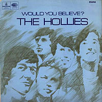 «Would You Believe», Parlophone PMC 7008, Release date: June 07, 1966, LP.