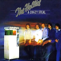 «A Crazy Steal», Polydor 2383 474, Release date: March 1978, LP.