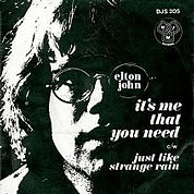 It's Me That You Need / Just Like Strange Rain, DJM UK, DJS 205, May 16, 1969, 7″45 RPM.