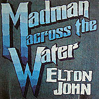 MADMAN ACROSS THE WATER, Mercury, 1971