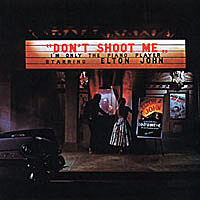 «Don't Shoot Me, I'm Only the Piano Player», DJM Records – DJLPH 427, Release date UK: January 22, 1973, LP.