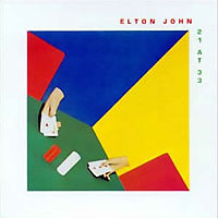 «21 at 33», Rocket Record – HISPD 126, Release date: May 13, 1980, LP.