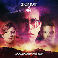 Elton John vs Pnau - «Good Morning To The Night», Mercury – 00602537049912, Release date: July 16, 2012, CD/LP.