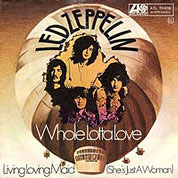 Whole Lotta Love / Living Loving Maid (She's Just A Woman), Atlantic USA, 45-2690, November 07th, 1969, 7″45 RPM.