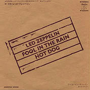 Fool In The Rain / Hot Dog, Swan Song USA,SS 71003, December 07th, 1979, 7″45 RPM.