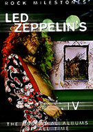 Led Zeppelin IV - The Essential albums Of All Time, Edgehill Publishing Ltd. RMS 1932, UK, DVD February 21, 2006.