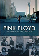 Pink Floyd: The Story of Wish You Were Here, Eagle Vision - ERBRD5152, Europe, DVD/Blu-ray, Juny 26, 2012.