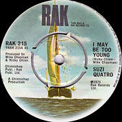 I May Be Too Young / Don't Mess Around, UK, RAK 215, August 15, 1975, 7″45 RPM.
