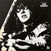 Suzi Quatro - «Your Mamma Won't Like Me», RAK SRAK 514, Release date UK: July 1975, LP.