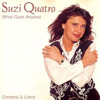 Suzi Quatro - «What Goes Around - Greatest & Latest», CMC Records 8231592, Release date Europe: 1995, CD.