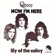Now I'm Here / Lily of the Valle, EMI 2256, 17 Jan 1975, 7″45 RPM.