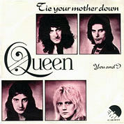 Tie Your Mother Down / You and I, EMI 2593, 4 Mar 1977, 7″45 RPM.