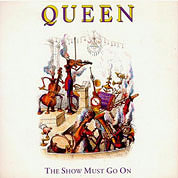 The Show Must Go On / Keep Yourself Alive, Parlophone  QUEEN 19, 14 Oct 1991, 7″45 RPM.