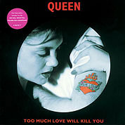 Too Much Love Will Kill You / We Will Rock You / We Are The Champions, Parlophone QUEEN 23, 26 Feb 1996, 7″45 RPM.