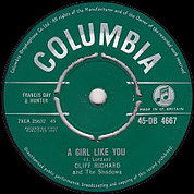 Cliff Richard And The Shadows,  A Girl Like You / Now's The Time To Fall In Love, 
Columbia DB 4667, Jun 1961, 7″45 RPM.