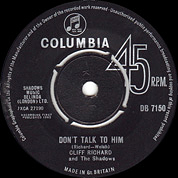 Cliff Richard And The Shadows - Don't Talk To Him / Say You're Mine, Columbia DB 7150, 1 Nov 1963, 7″45 RPM.