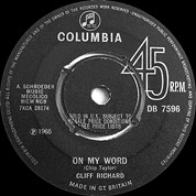 On My Word / Just A Little Bit Too Late, Columbia DB 7596, 4 Jun 1965, 7″45 RPM.