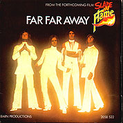 Far Far Away / O.K. Yesterday Was Yesterday, Polydor 2058-522, 11 Oct 1974, 7″45 RPM.