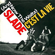 (And Now - The Waltz) C'Est La Vie / Merry Xmas Everybody (Live And Kickin'), RCA 291, 19 Nov 1982, 7″45 RPM.
