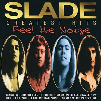 Greatest Hits Feel The Noize - Slade, 1997.