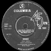 Shake / I Just Got Some, Columbia DB 7892, 15 Apr 1966, 7″45 RPM.
