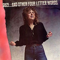 Suzi...And Other Four Letter Words, RAK SRAK 538, Release date UK: October 1979, LP.