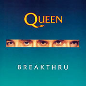 Breakthru / Stealin', Parlophone  QUEEN 10, 19 Jun 1989, 7″45 RPM.