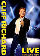 Cliff Richard - Live here & Now, release date: March 13, 2006.