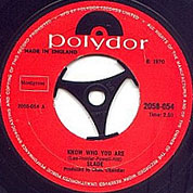 Know Who You Are / Dapple Rose, Polydor 2058-054, 18 Sep 1970, 7″45 RPM.