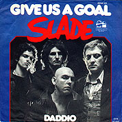 Give Us A Goal / Daddio, BARN 2014 121, 24 Feb 1978, 7″45 RPM.