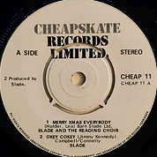 Merry Xmas Everybody / Okey Cokey / Get Down And Get With It, Cheapskate CHEAP 11, 28 Nov 1980, 7″45 RPM.