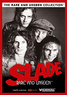 Slade: Rare And Unseen, September 20, 2010