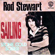 Sailing / Stone Cold Sober, Warner Bros. K 16600, 8 Aug 1975, 7″45 RPM.