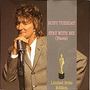 Limited Brits Edition - Ruby Tuesday (Alternate Version) / Stay With Me (Faces), Warner Bros. W 0158X, Feb 1993, 7″45 RPM.