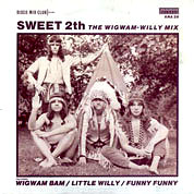 Sweet 2th The Wigwam-Willy Mix / The Teen-Action Mix, Anagram 12 ANA 29, 1985, 7″45 RPM.