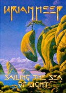 Uriah Heep: Sailing the Sea of Light