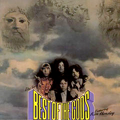 The Very Best Of The Gods Featuring Ken Hensley, 1976.